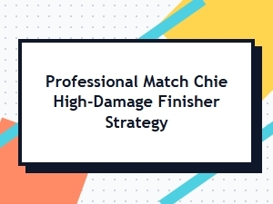 Guide to Chie's High-Damage Finisher Strategy