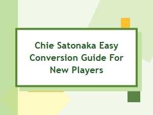 Beginner Chie Satonaka Conversion Guide